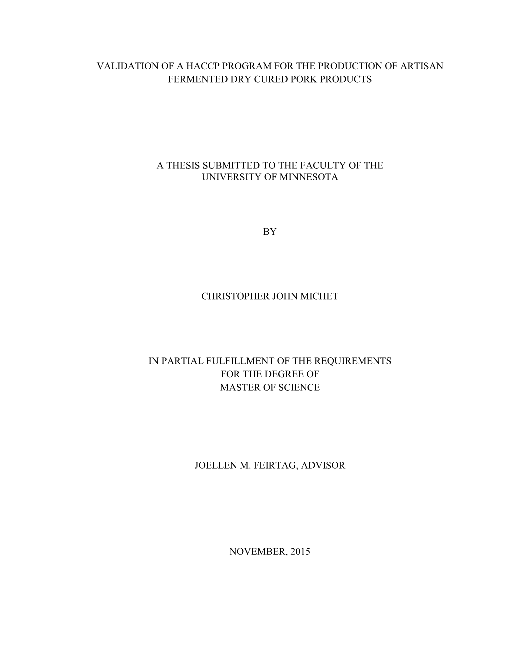 Validation of a Haccp Program for the Production of Artisan Fermented Dry Cured Pork Products a Thesis Submitted to the Faculty