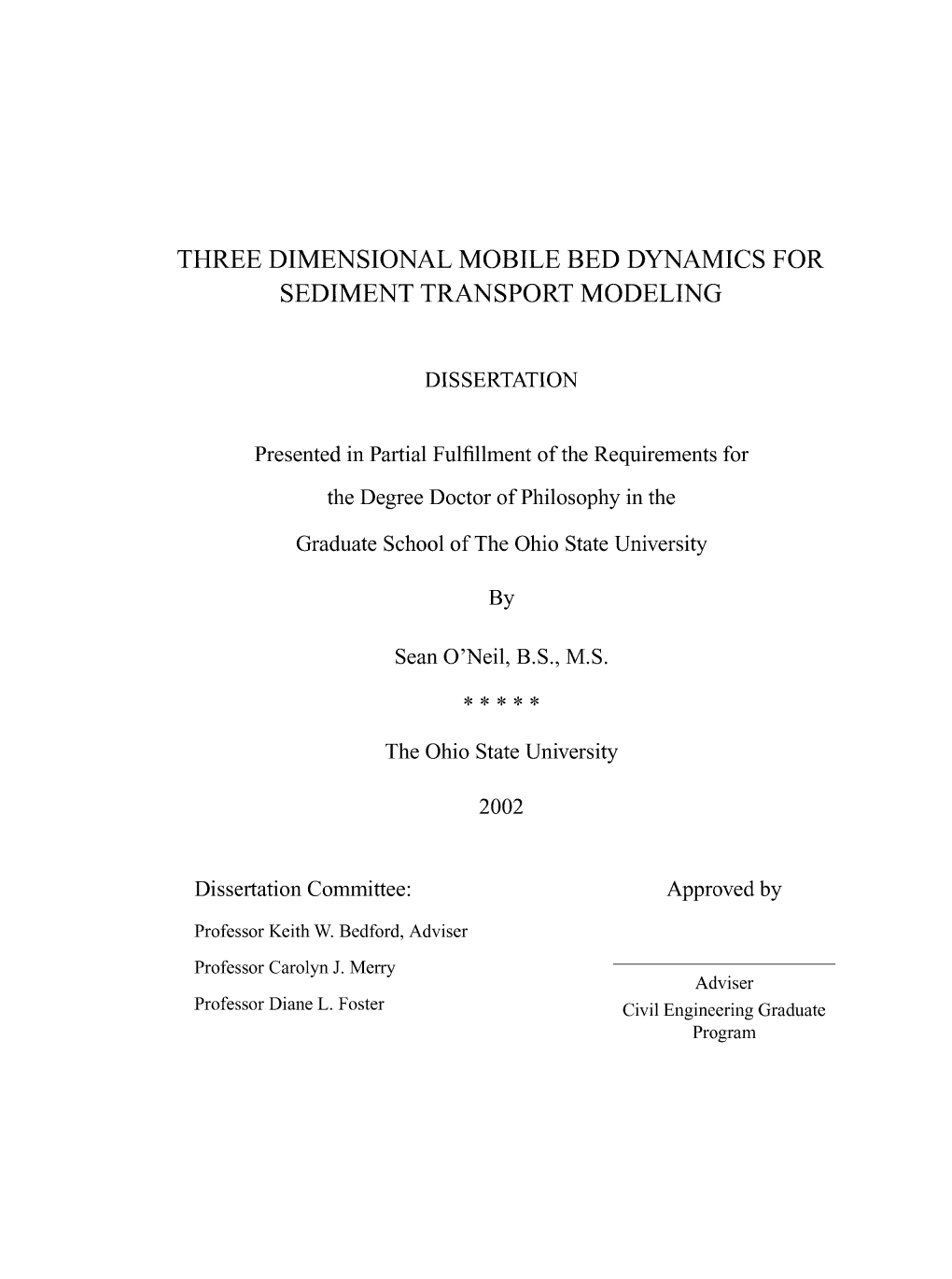 Three Dimensional Mobile Bed Dynamics Lor Sediment Transport Modeling