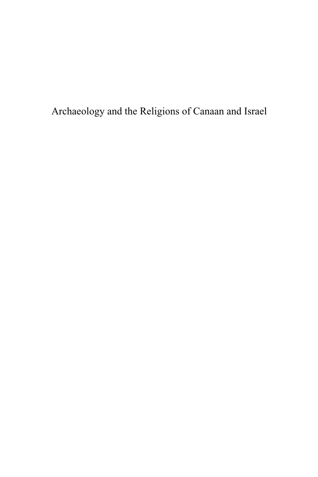 Archaeology and the Religions of Canaan and Israel ASOR Books Volume 7