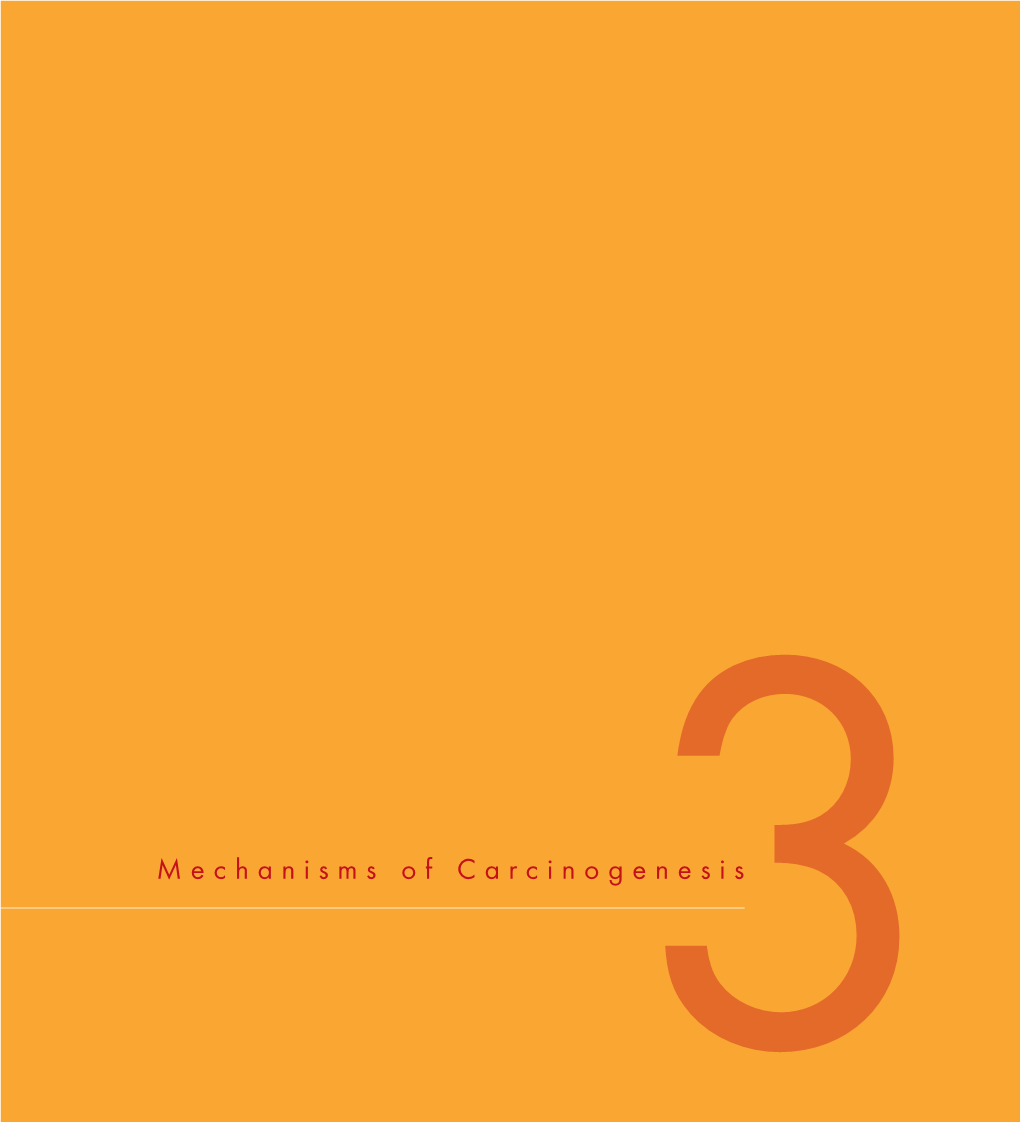 Mechanisms of Carcinogenesis3 Molecular Hallmarks of Cancer