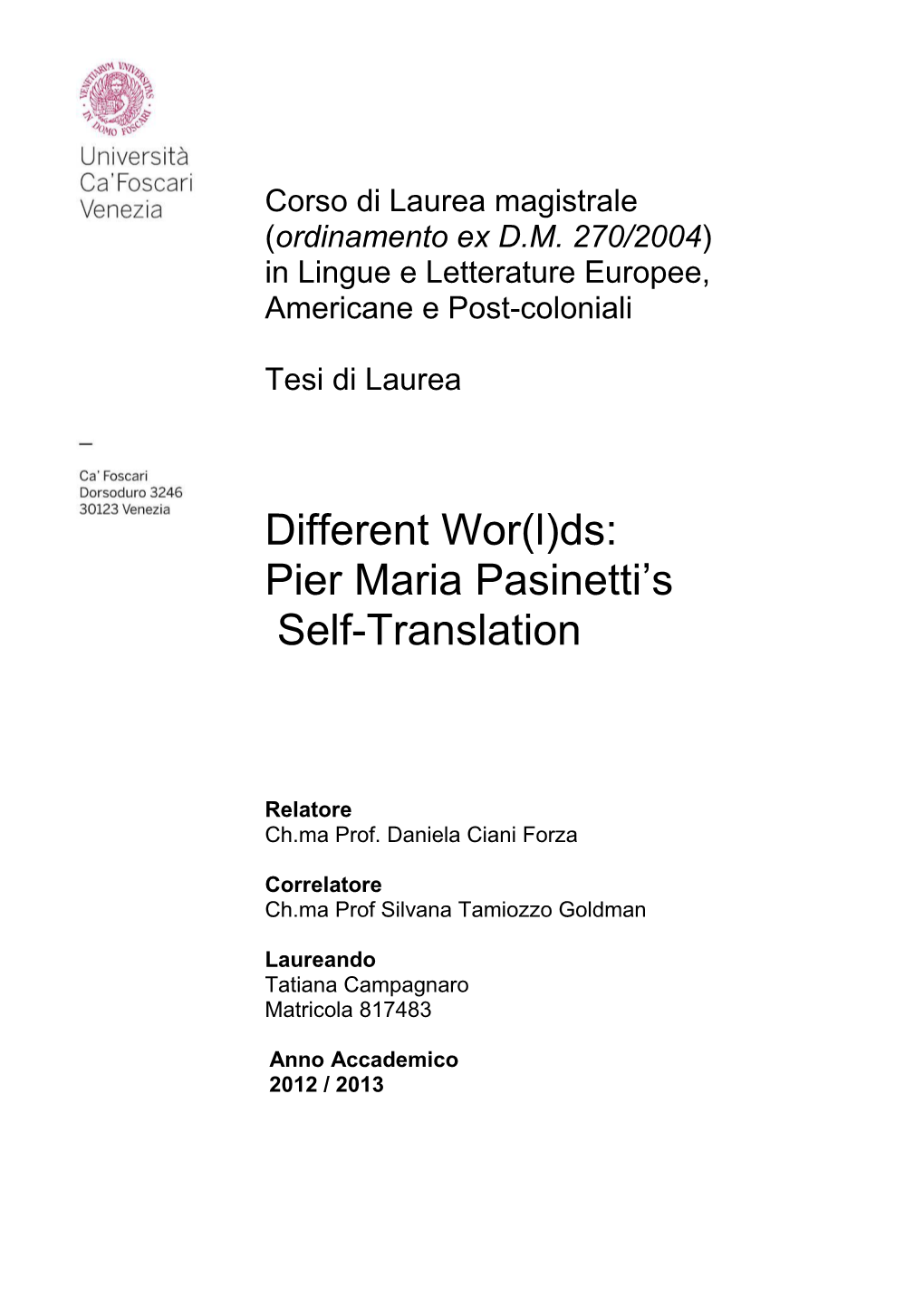 Different Wor(L)Ds: Pier Maria Pasinetti's Self-Translation