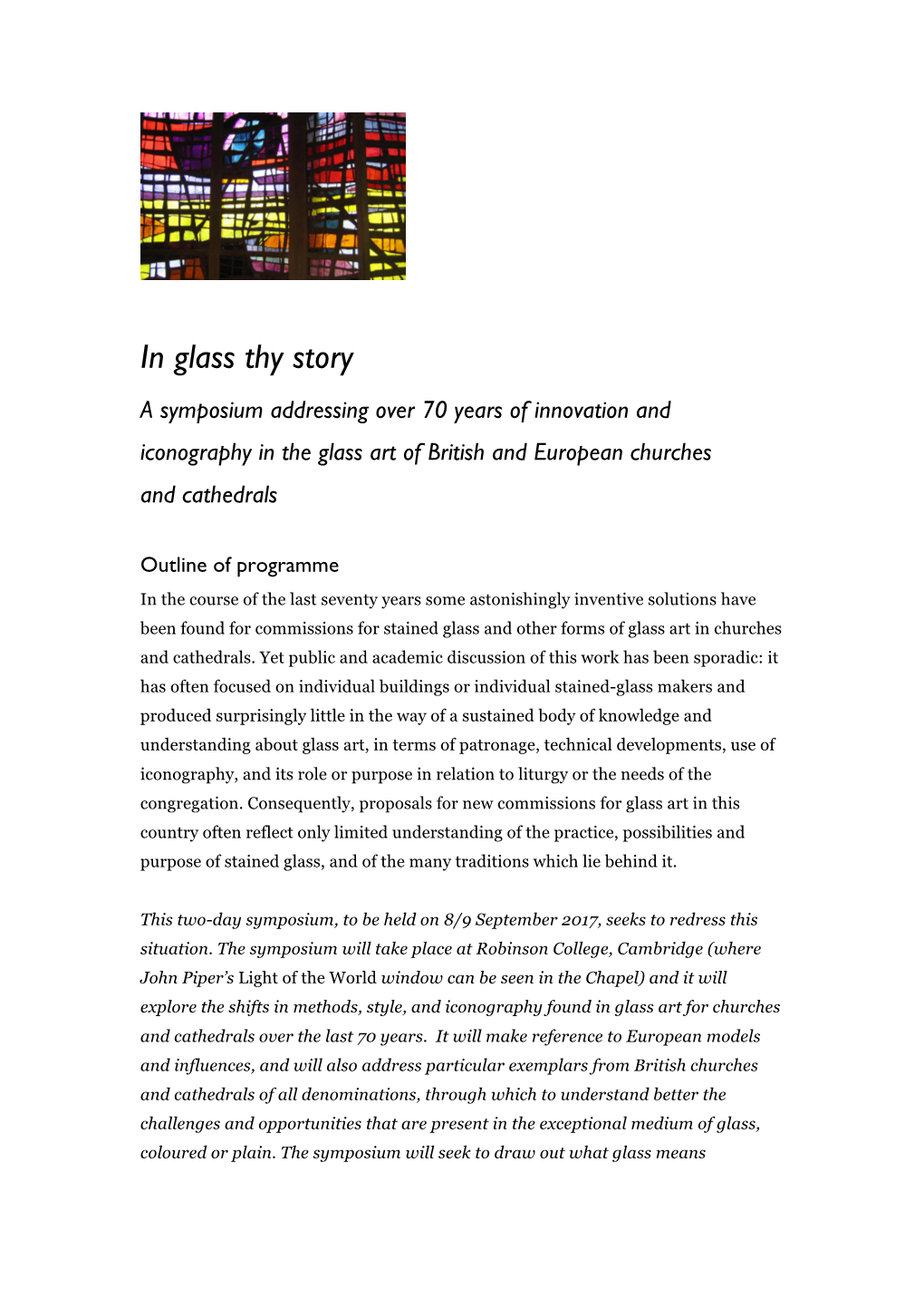 In Glass Thy Story Short