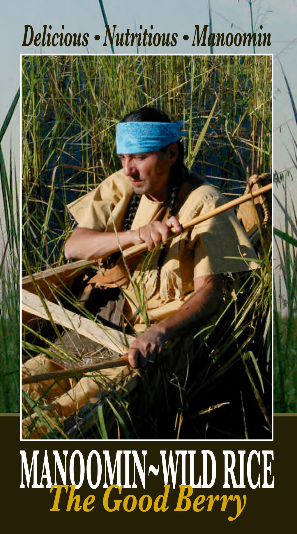 Manoomin-Wild Rice