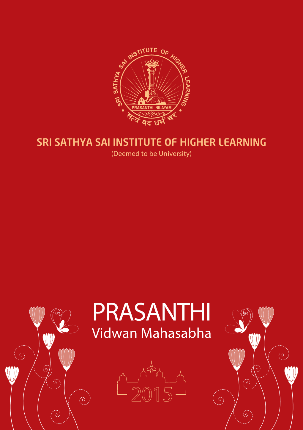 Prasanthi Vidwan Mahasabha 2015 CONTENTS Dr