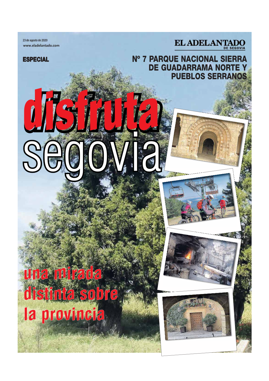 Nº 7 PARQUE NACIONAL SIERRA DE GUADARRAMA NORTE Y PUEBLOS SERRANOS Disfruta Segovia