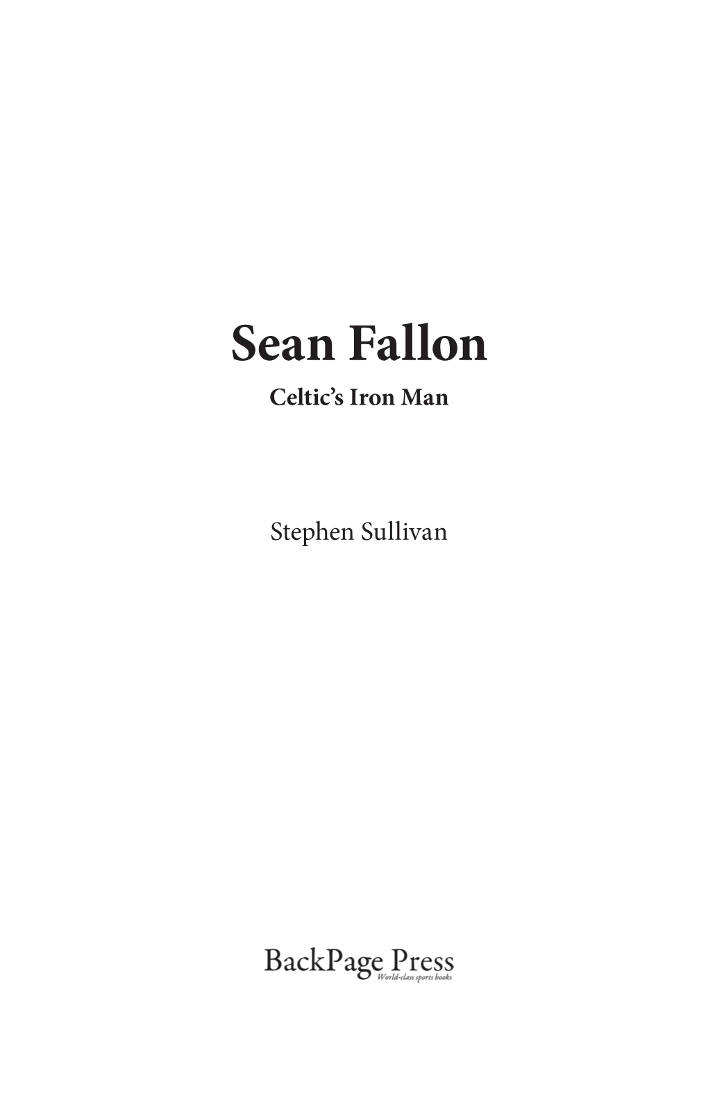 Sean Fallon Celtic’S Iron Man