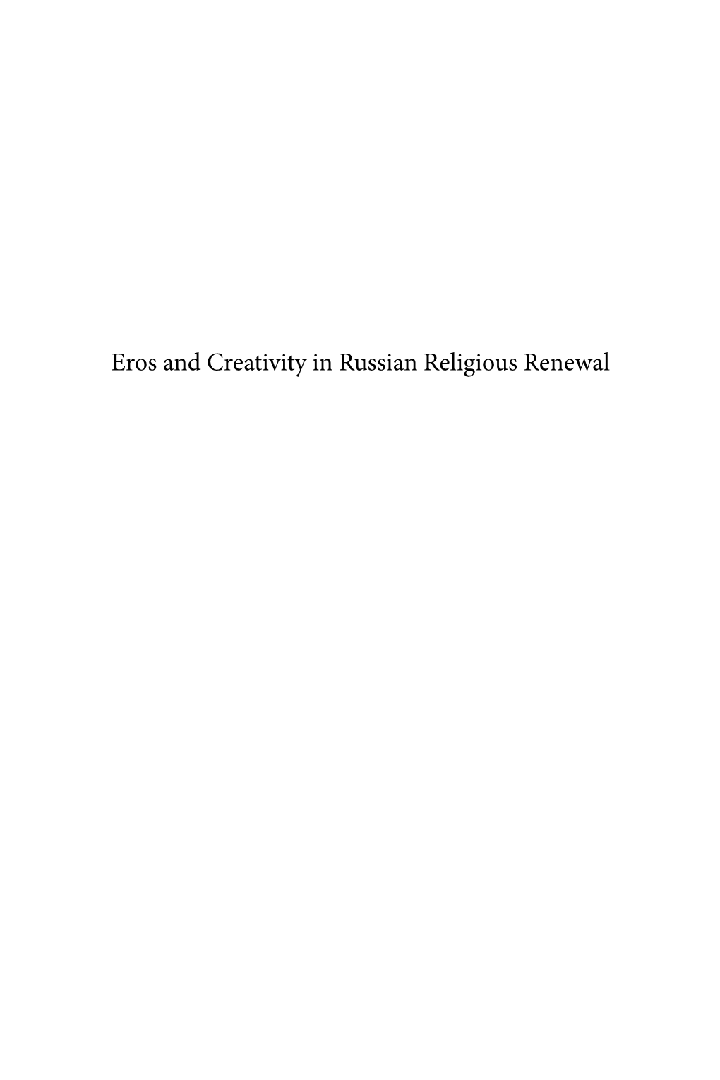 Eros and Creativity in Russian Religious Renewal Russian History and Culture