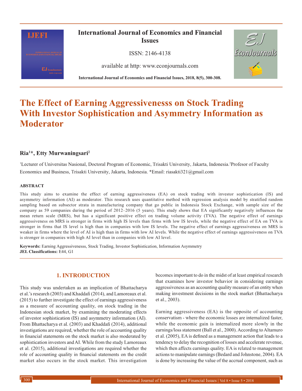 The Effect of Earning Aggressivenesss on Stock Trading with Investor Sophistication and Asymmetry Information As Moderator