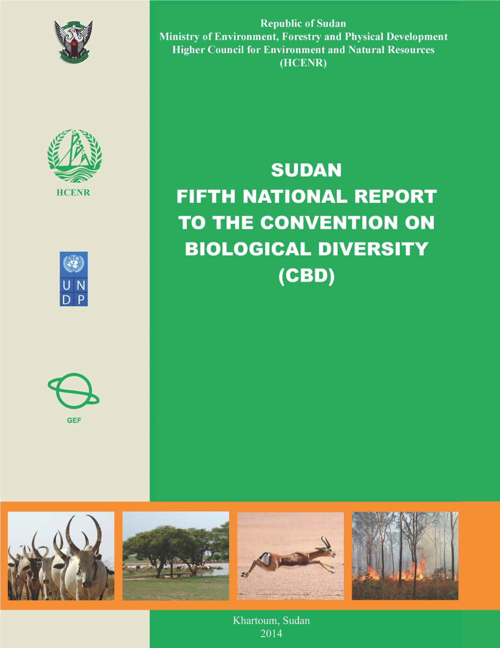 Sudan Fifth National Report to the Convention on Biological Diversity (Cbd), 2014