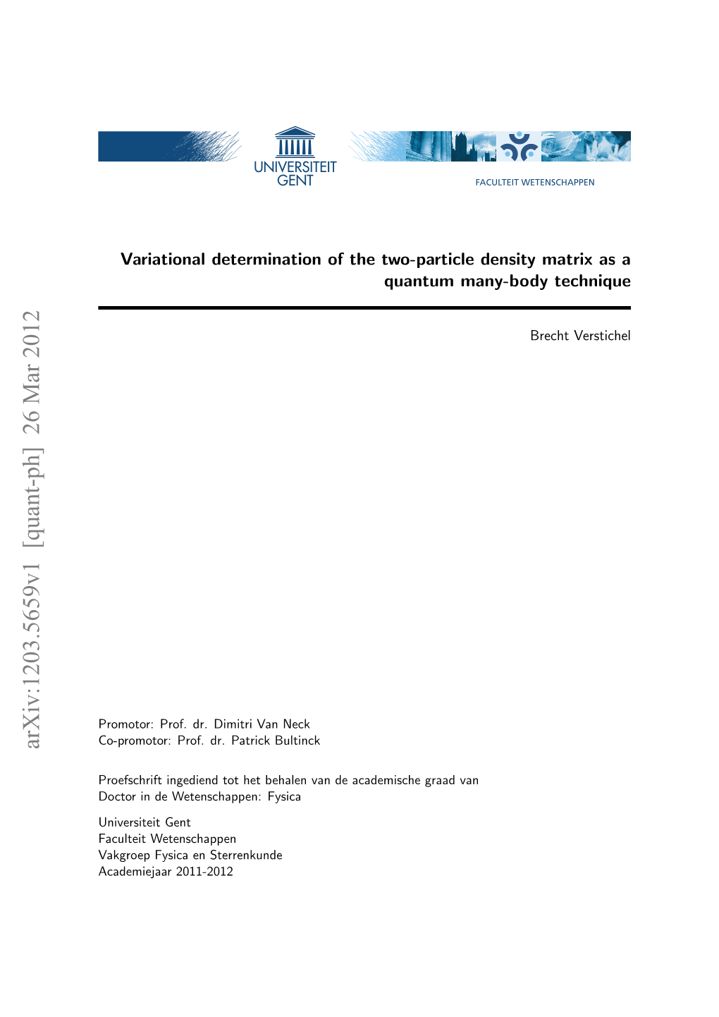 Variational Determination of the Two-Particle Density Matrix As a Quantum Many-Body Technique