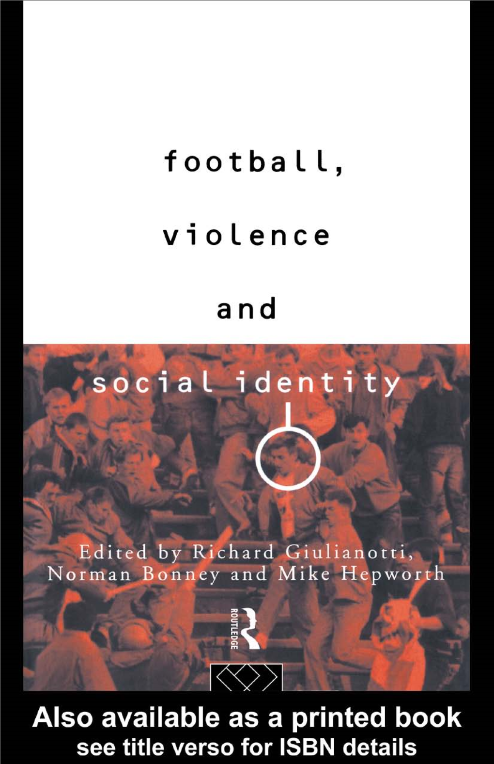 Football, Voilence and Social Identity