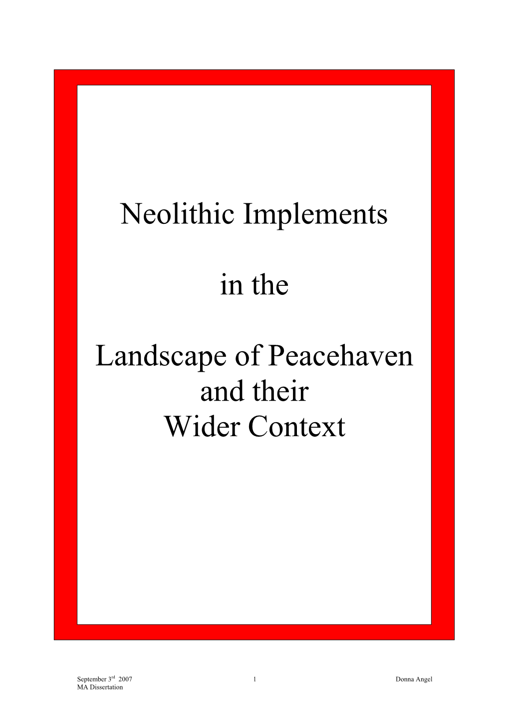Neolithic Implements in the Landscape of Peacehaven and Their Wider Context Abstract