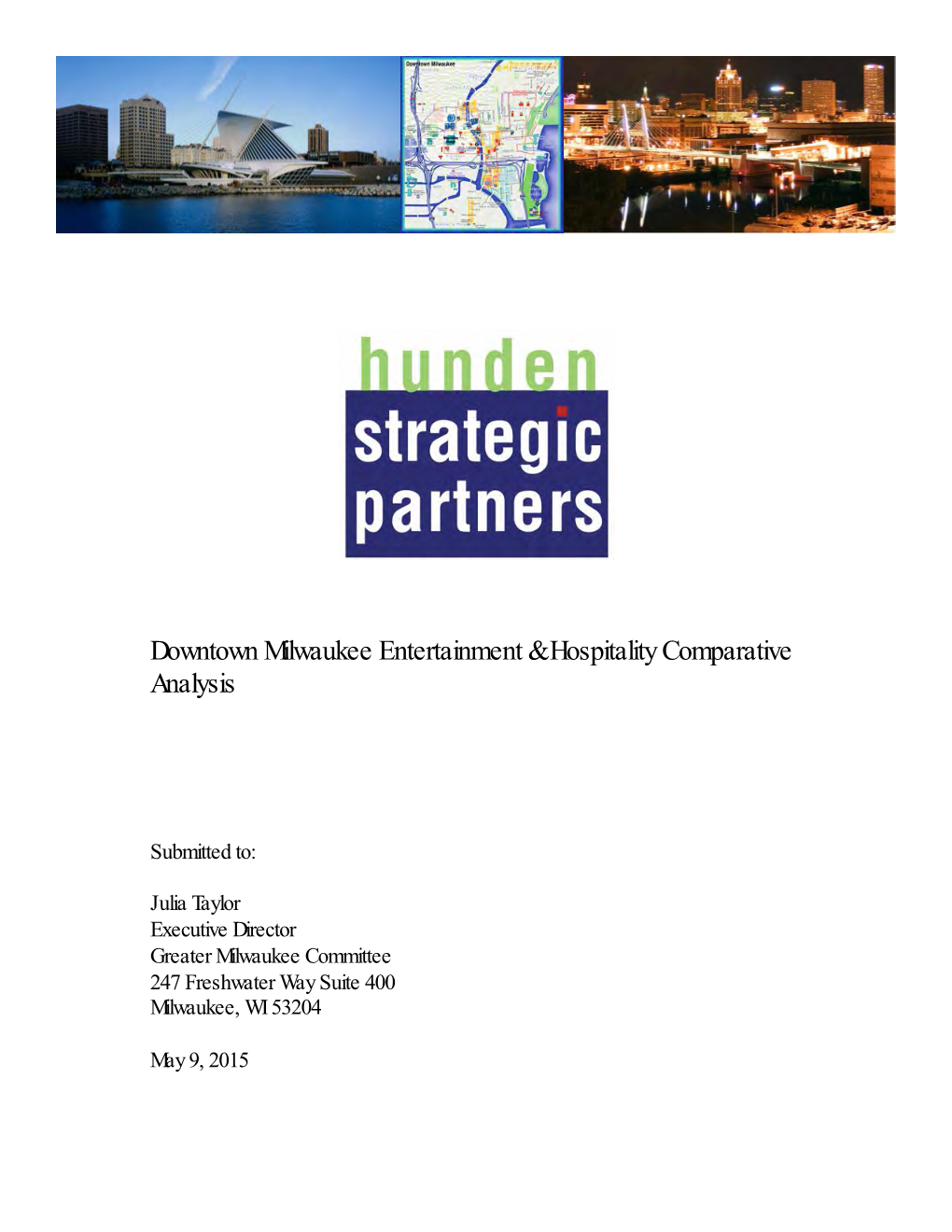 Downtown Milwaukee Entertainment & Hospitality Comparative Analysis