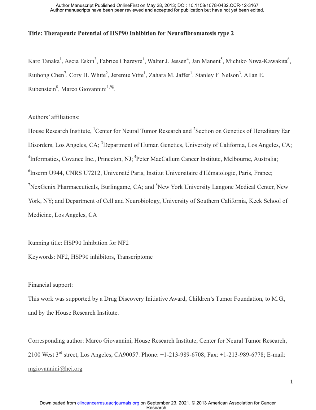 Title: Therapeutic Potential of HSP90 Inhibition for Neurofibromatosis Type 2 Karo Tanaka , Ascia Eskin , Fabrice Chareyre