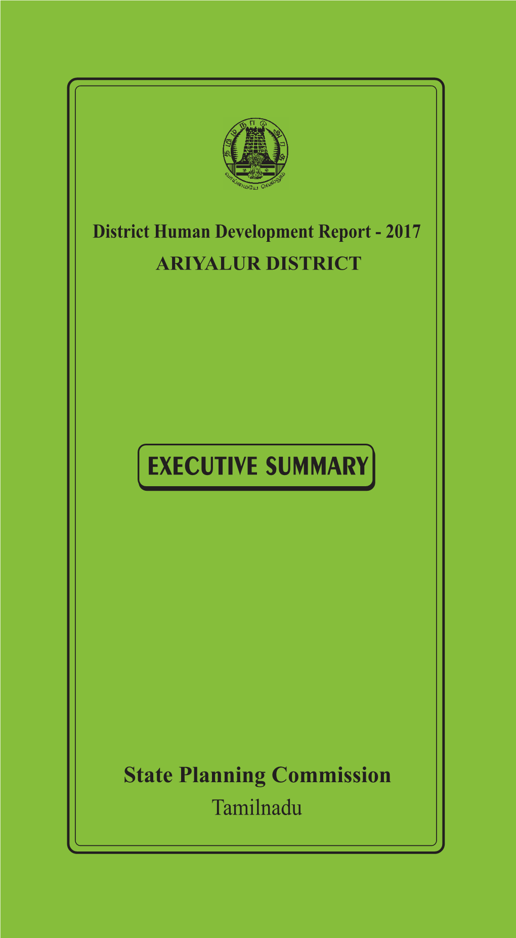 Ariyalur District Executive Summary District Human Development Report Ariyalur District