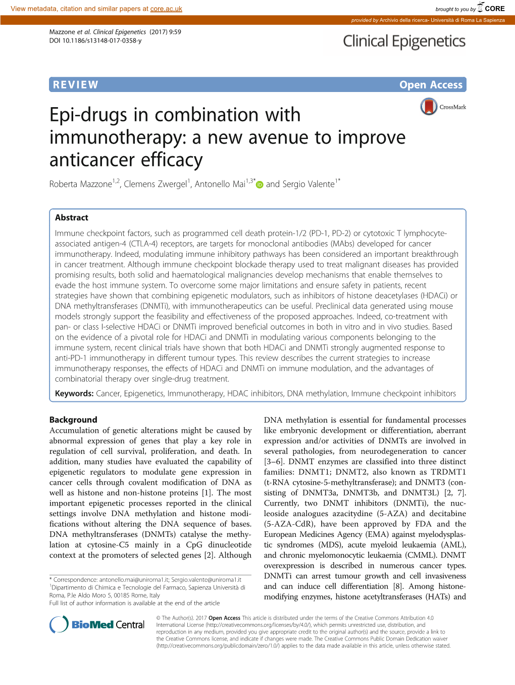 Epi-Drugs in Combination with Immunotherapy: a New Avenue to Improve Anticancer Efficacy Roberta Mazzone1,2, Clemens Zwergel1, Antonello Mai1,3* and Sergio Valente1*