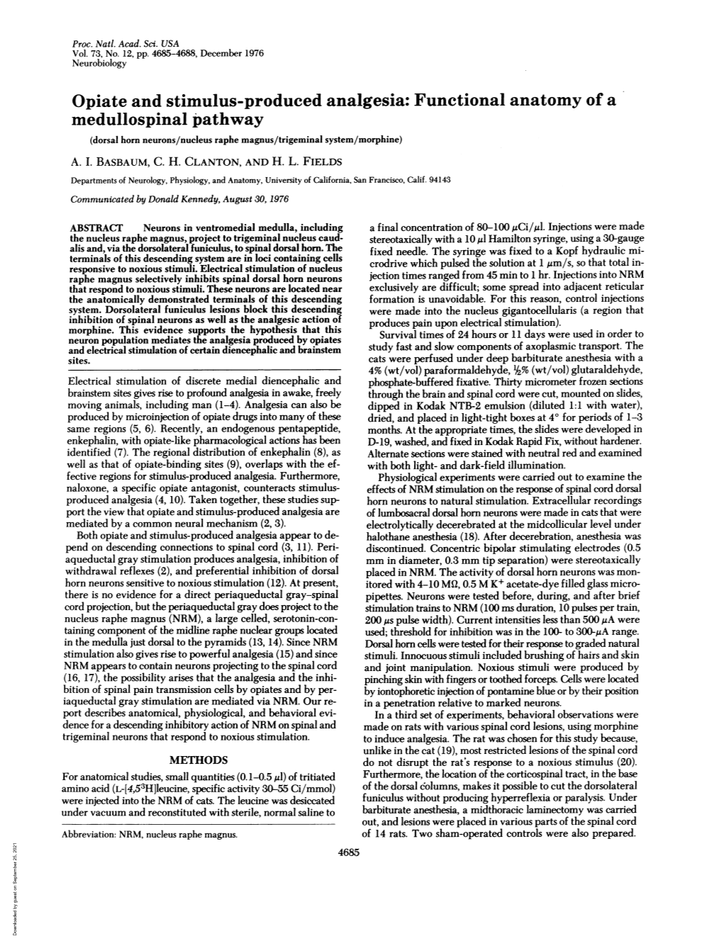 Opiate and Stimulus-Produced Analgesia: Functional Anatomy of a Medullospinal Pathway (Dorsal Horn Neurons/Nucleus Raphe Magnus/Trigeminal System/Morphine) A