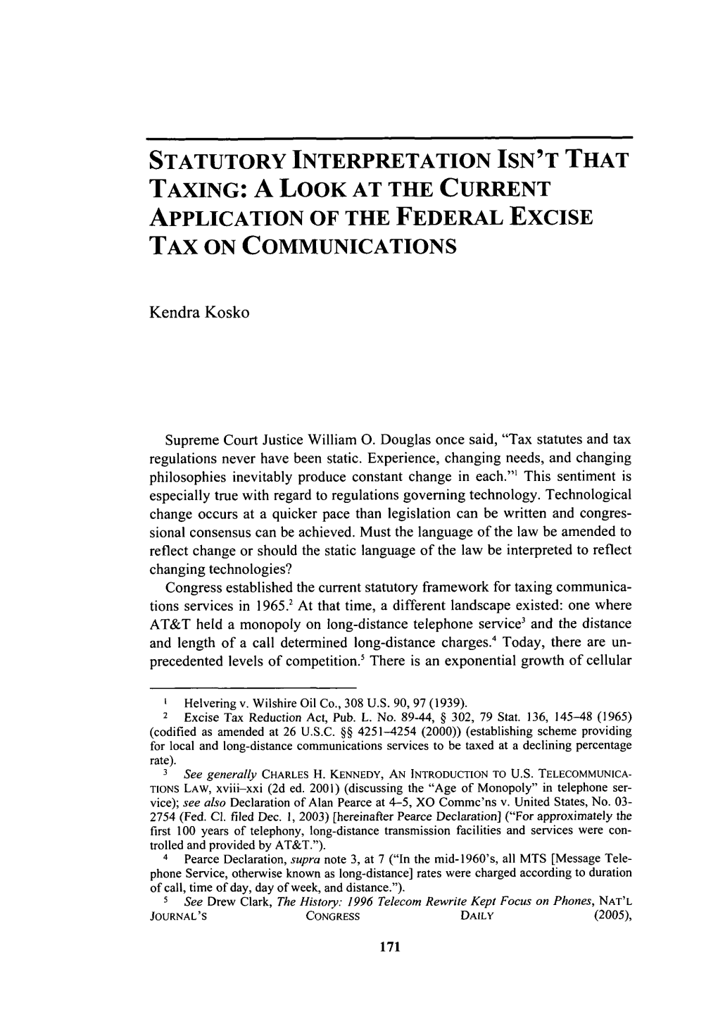 Statutory Interpretation Isn't That Taxing: a Look at the Current Application of the Federal Excise Tax on Communications