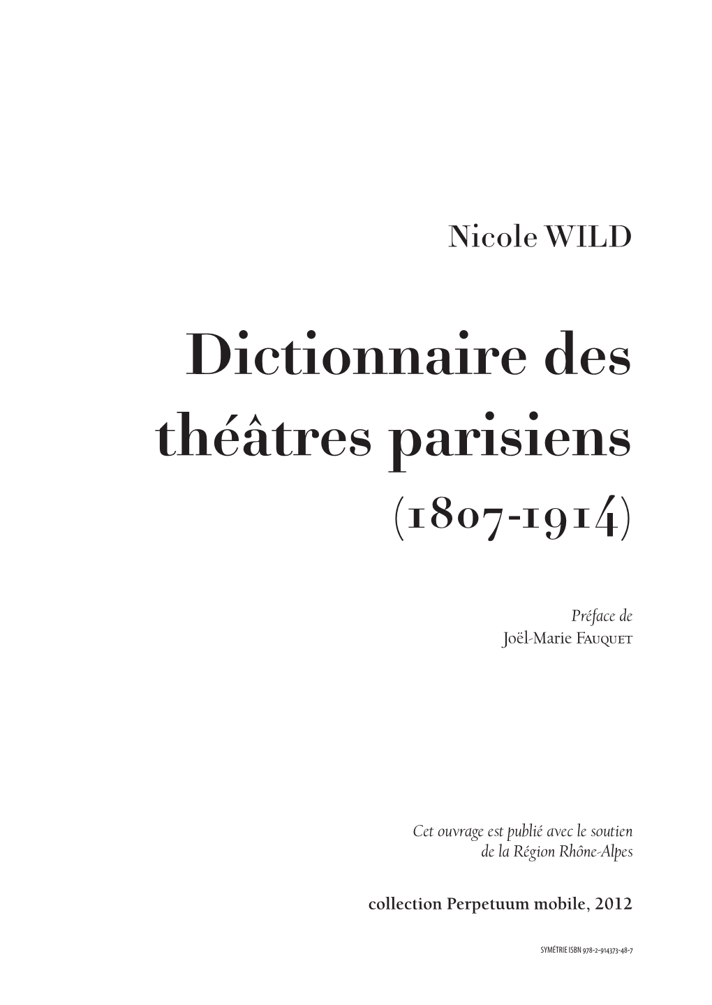 Dictionnaire Des Théâtres Parisiens (1807-1914)