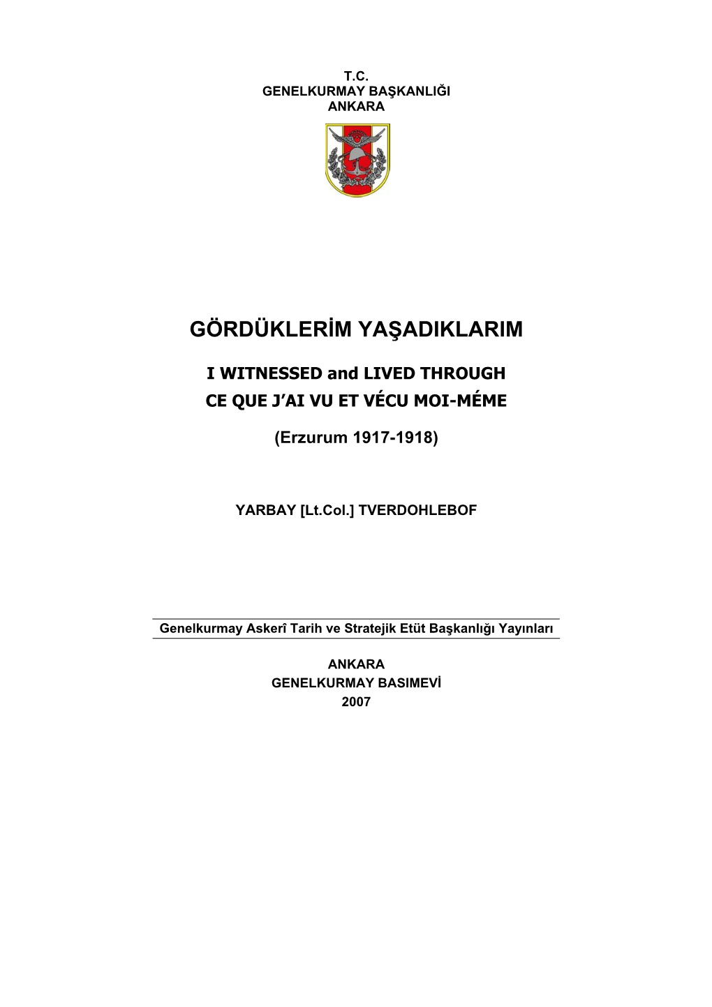 Gördüklerim Yaşadiklarim