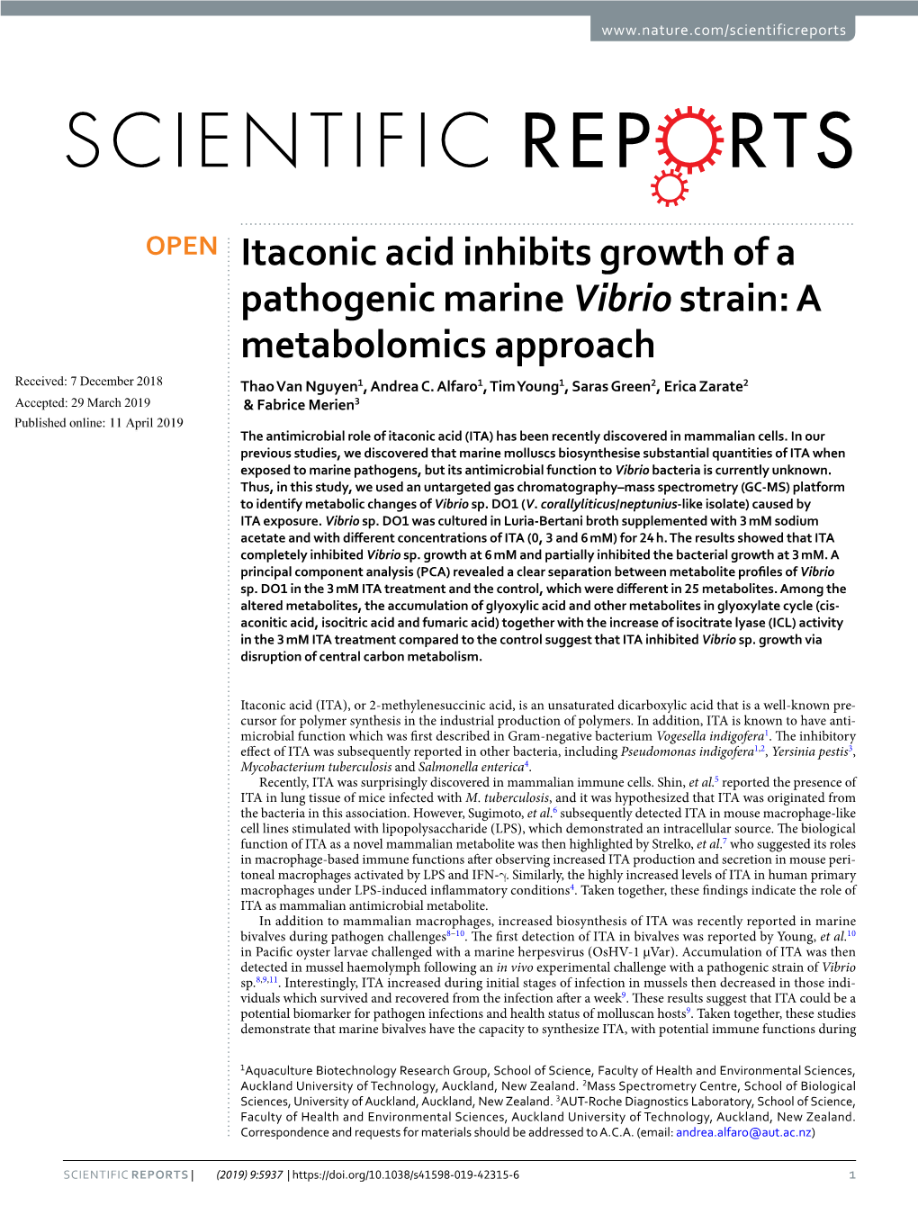 Itaconic Acid Inhibits Growth of a Pathogenic Marine Vibrio Strain: a Metabolomics Approach Received: 7 December 2018 Thao Van Nguyen1, Andrea C