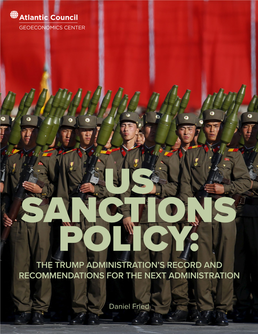 US Sanctions Policy: the Trump Administration’S Record and Recommendations for the Next Administration