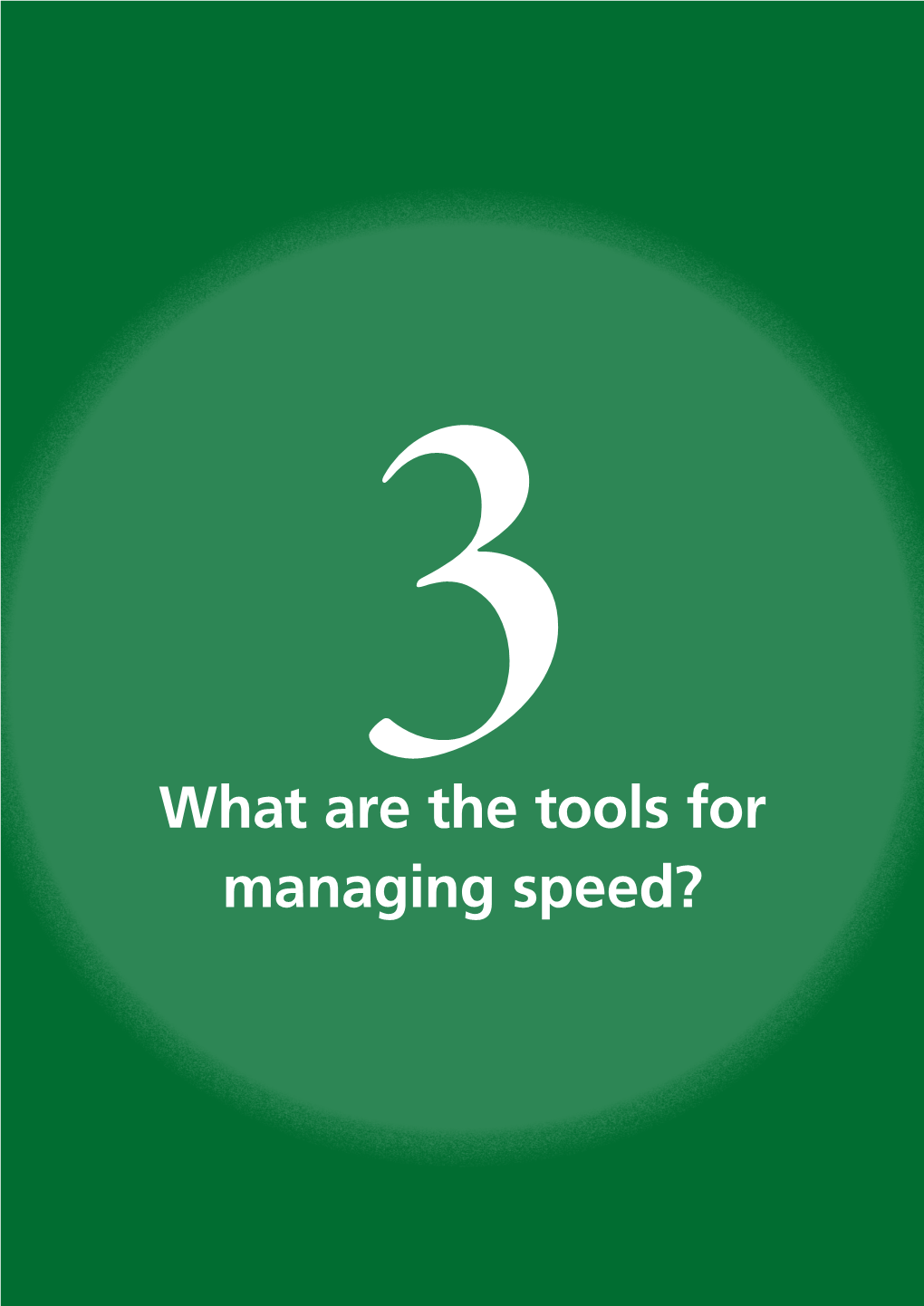 What Are the Tools for Managing Speed?