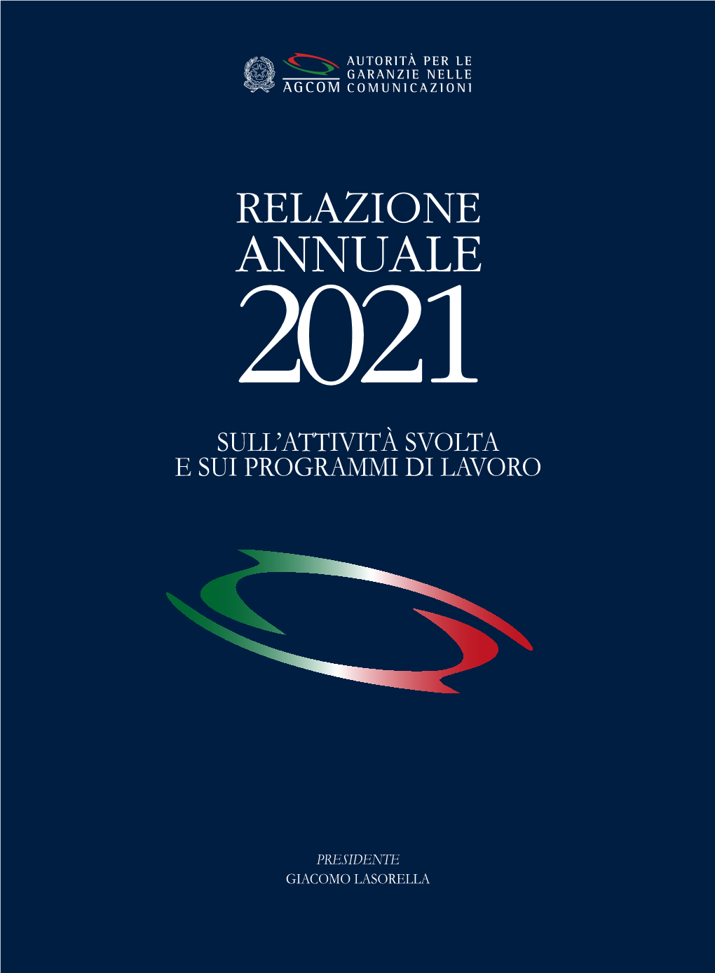 Relazione Annuale 2021 Sull’Attività Svolta E Sui Programmi Di Lavoro Iii Indice