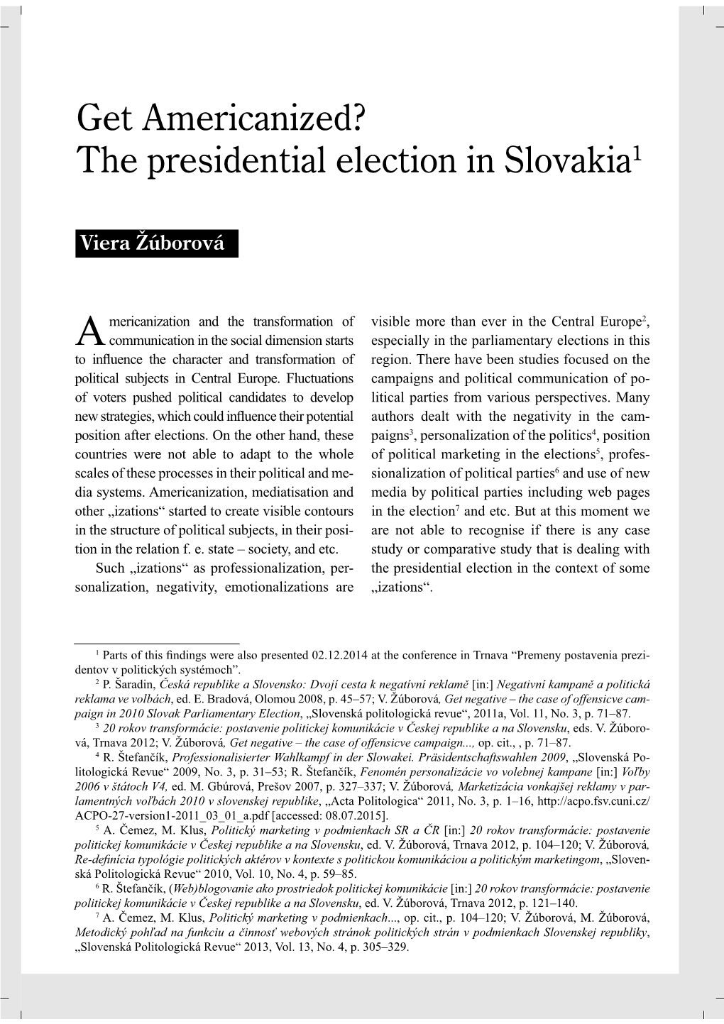 The Presidential Election in Slovakia1