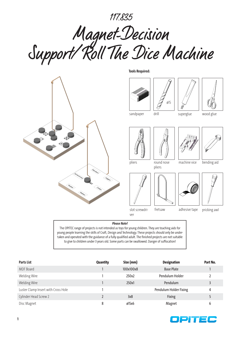 Magnet-Decision Support/ Roll the Dice Machine Tools Required