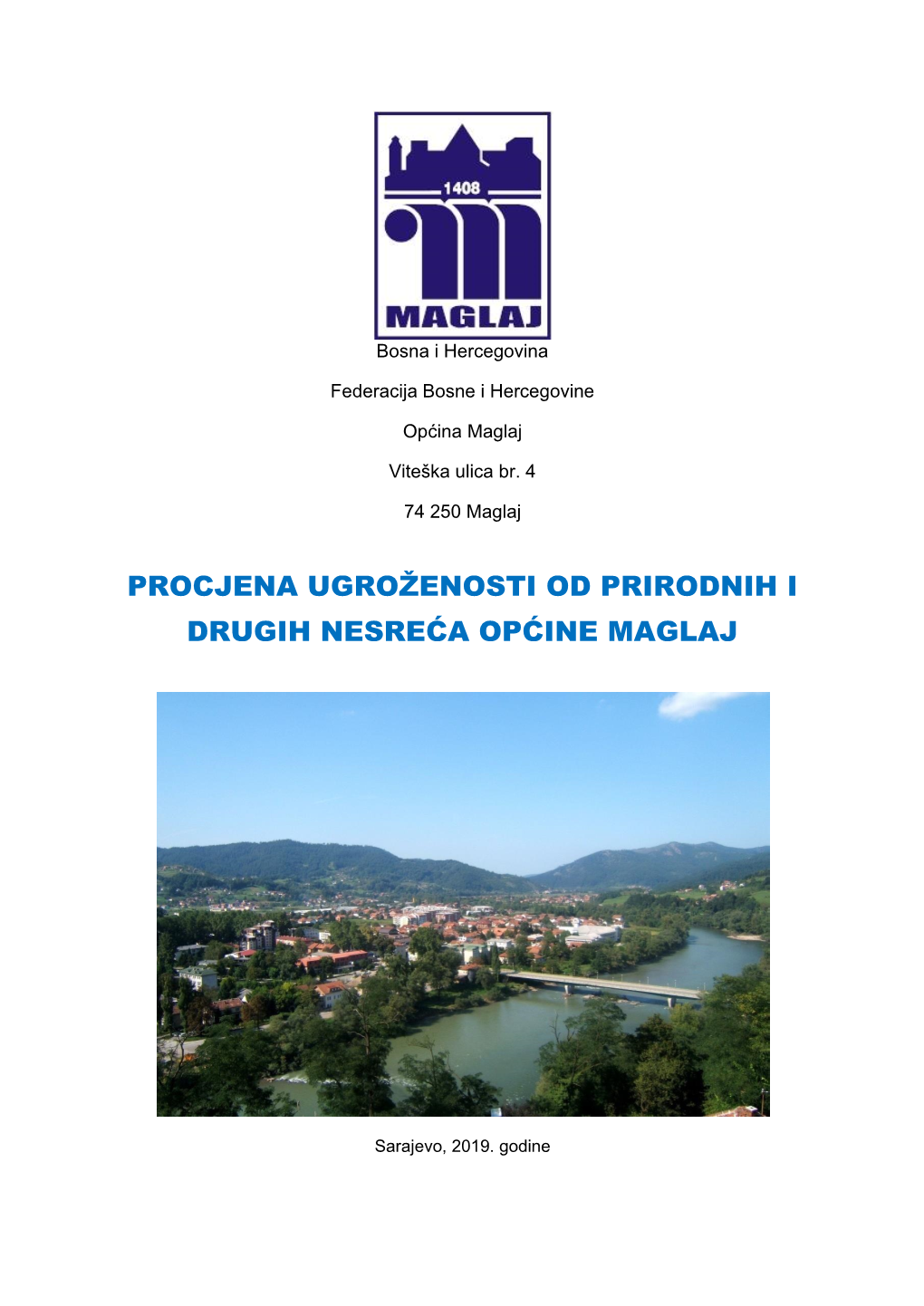 Procjena Ugroženosti Od Prirodnih I Drugih Nesreća Za Područje Općine Maglaj