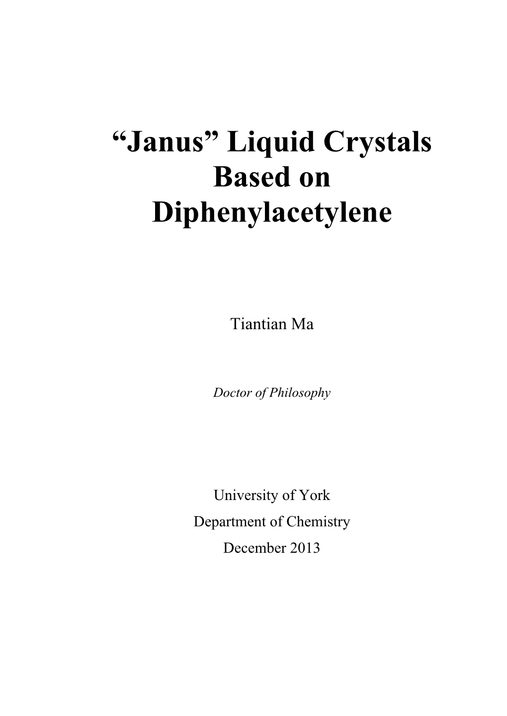 “Janus” Liquid Crystals Based on Diphenylacetylene