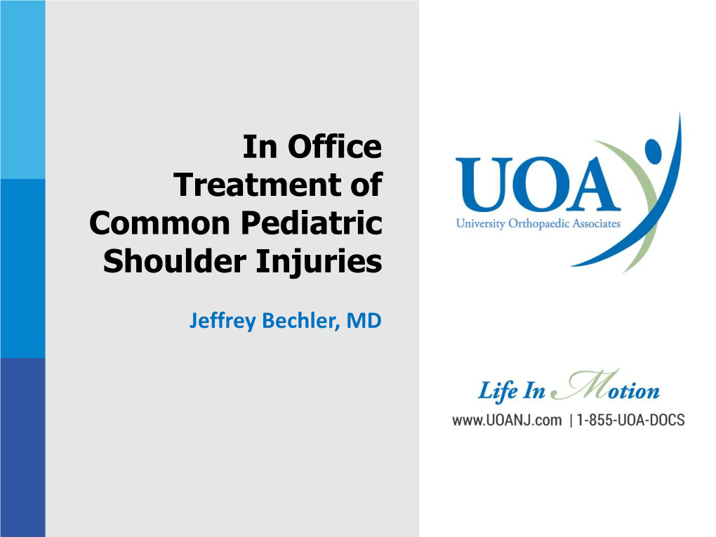 In Office Treatment of Common Pediatric Shoulder Injuries