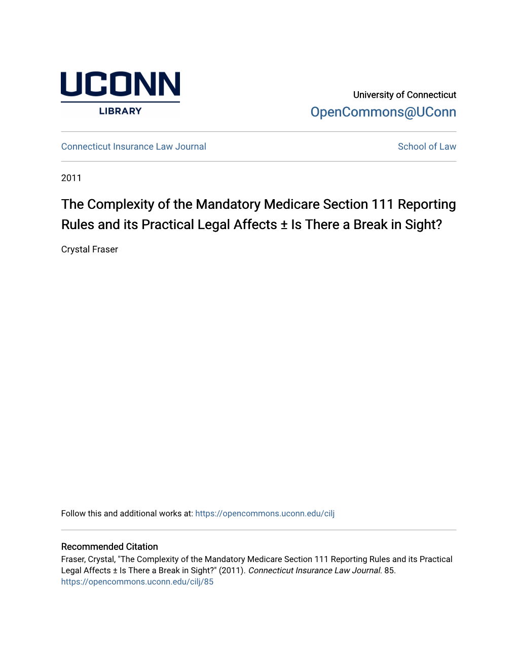 The Complexity of the Mandatory Medicare Section 111 Reporting Rules and Its Practical Legal Affects ± Is There a Break in Sight?