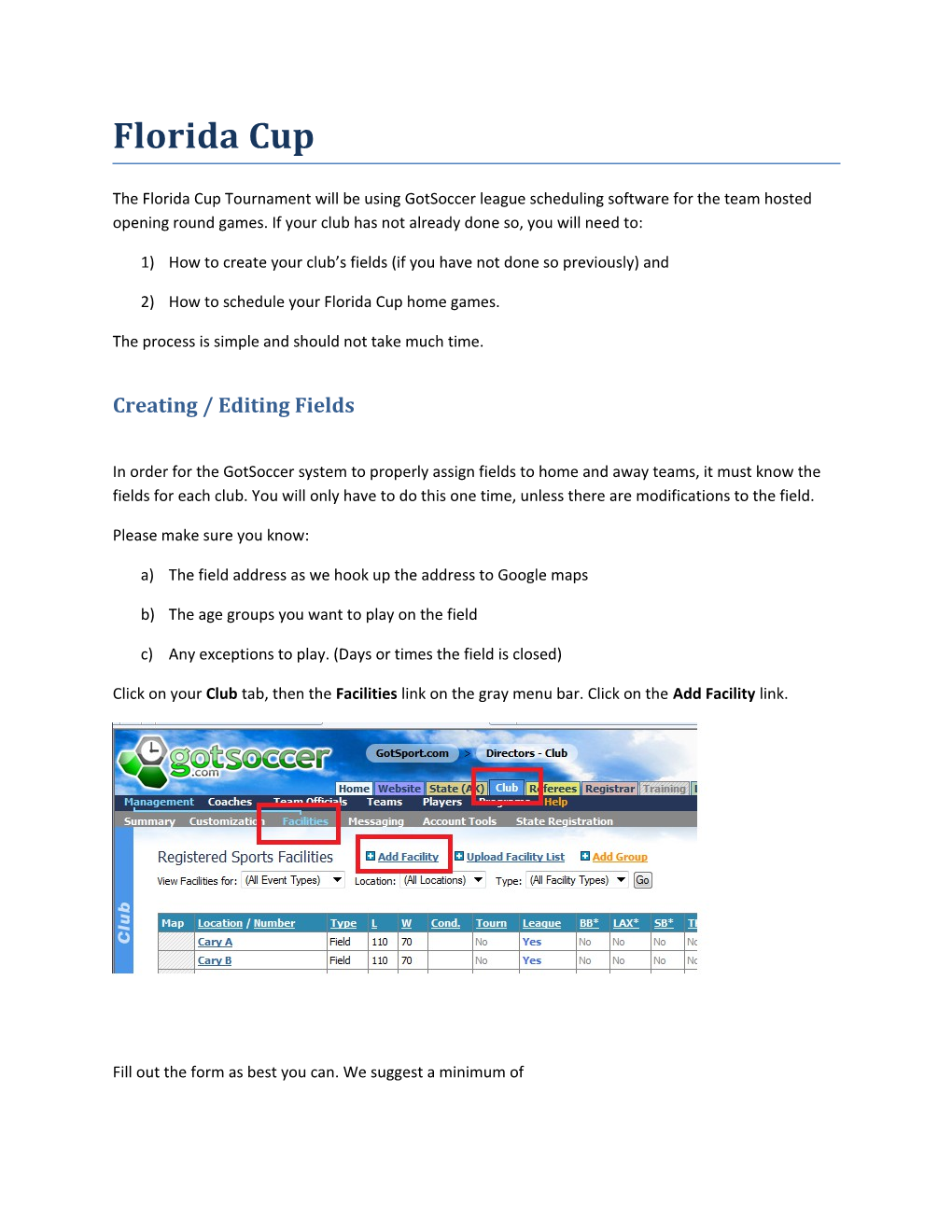 1) How to Create Your Club S Fields (If You Have Not Done So Previously) And