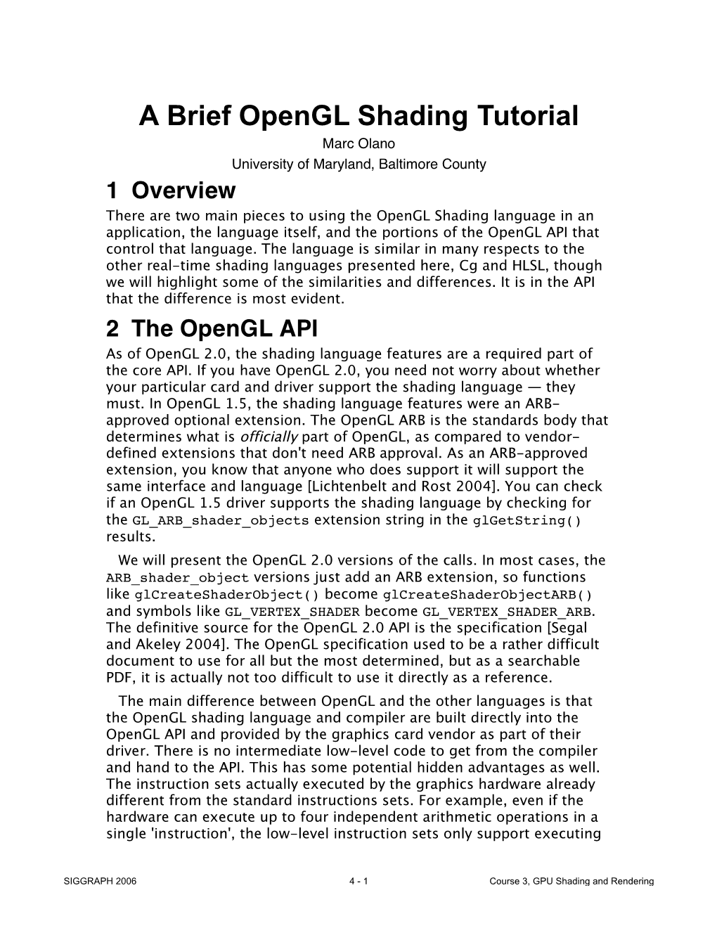 Opengl Shading Language in an Application, the Language Itself, and the Portions of the Opengl API That Control That Language