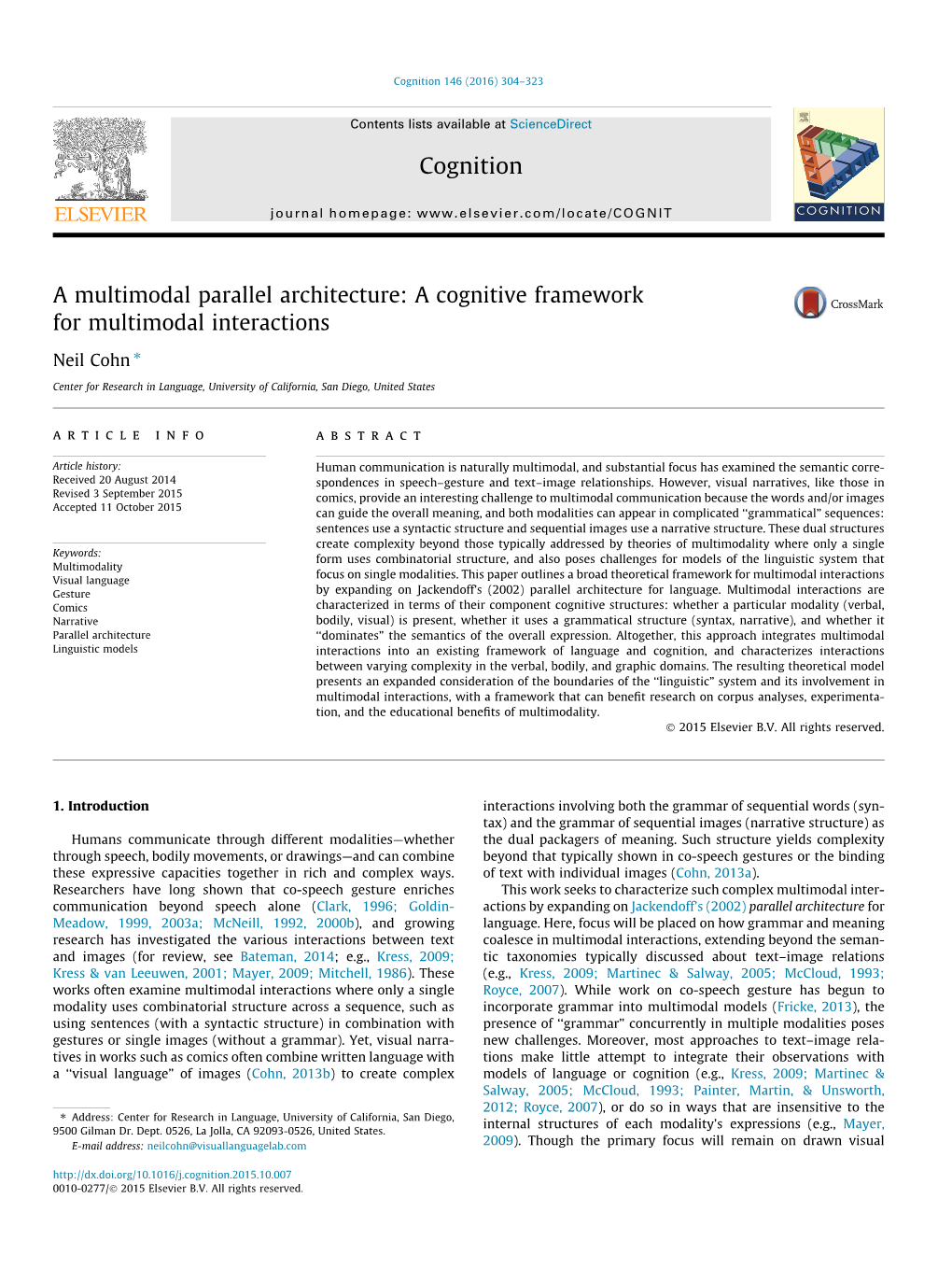 A Multimodal Parallel Architecture: a Cognitive Framework for Multimodal Interactions ⇑ Neil Cohn