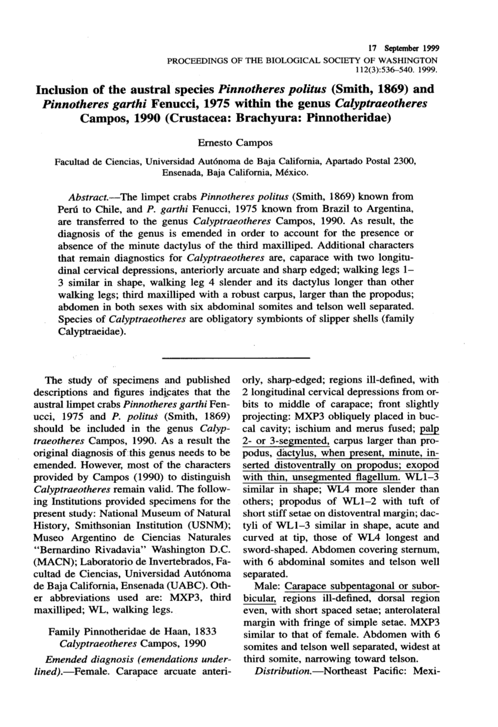 And Pinnotheres Garthi Fenucci, 1975 Within the Genus Calyptraeotheres Campos, 1990 (Crustacea: Brachyura: Pinnotheridae)