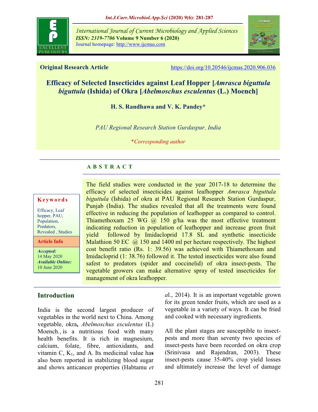 Efficacy of Selected Insecticides Against Leaf Hopper [Amrasca Biguttula Biguttula (Ishida) of Okra [Abelmoschus Esculentus (L.) Moench]