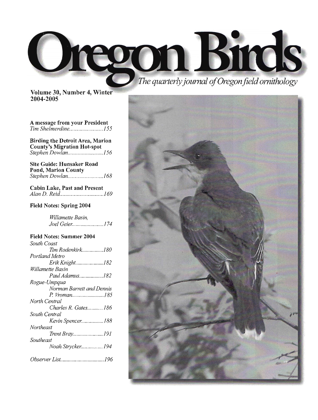The Quarterlyjournal of Oregonfield Ornithology Volume 30, Number 4, Winter 2004-2005