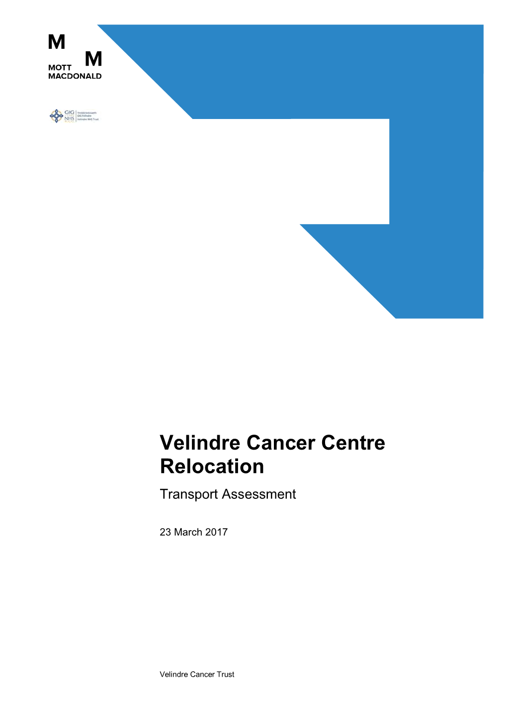 Velindre Cancer Centre Relocation Transport Assessment