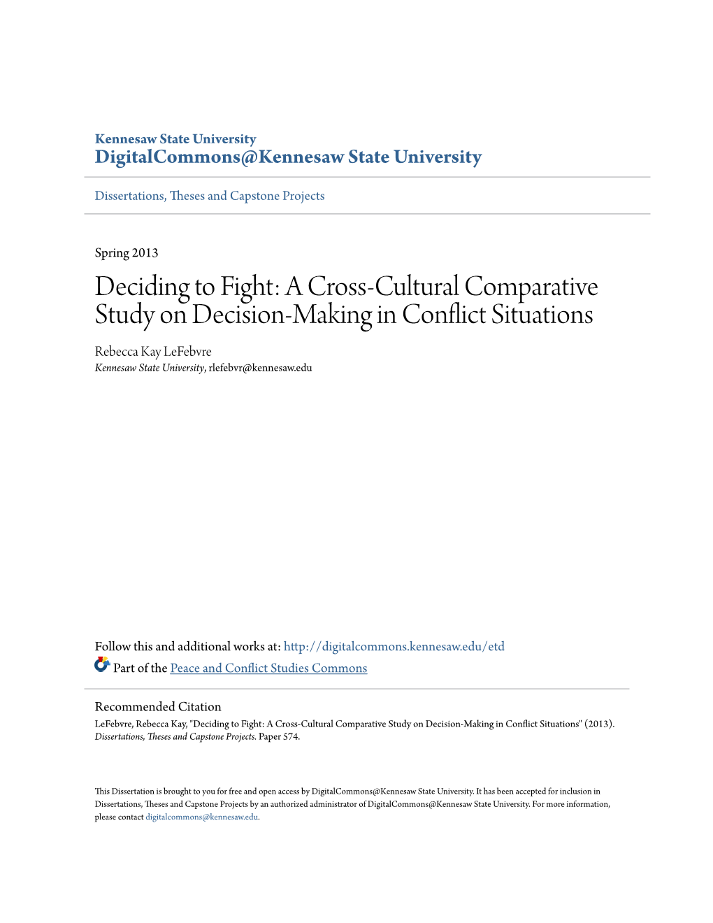 A Cross-Cultural Comparative Study on Decision-Making in Conflict Situations Rebecca Kay Lefebvre Kennesaw State University, Rlefebvr@Kennesaw.Edu