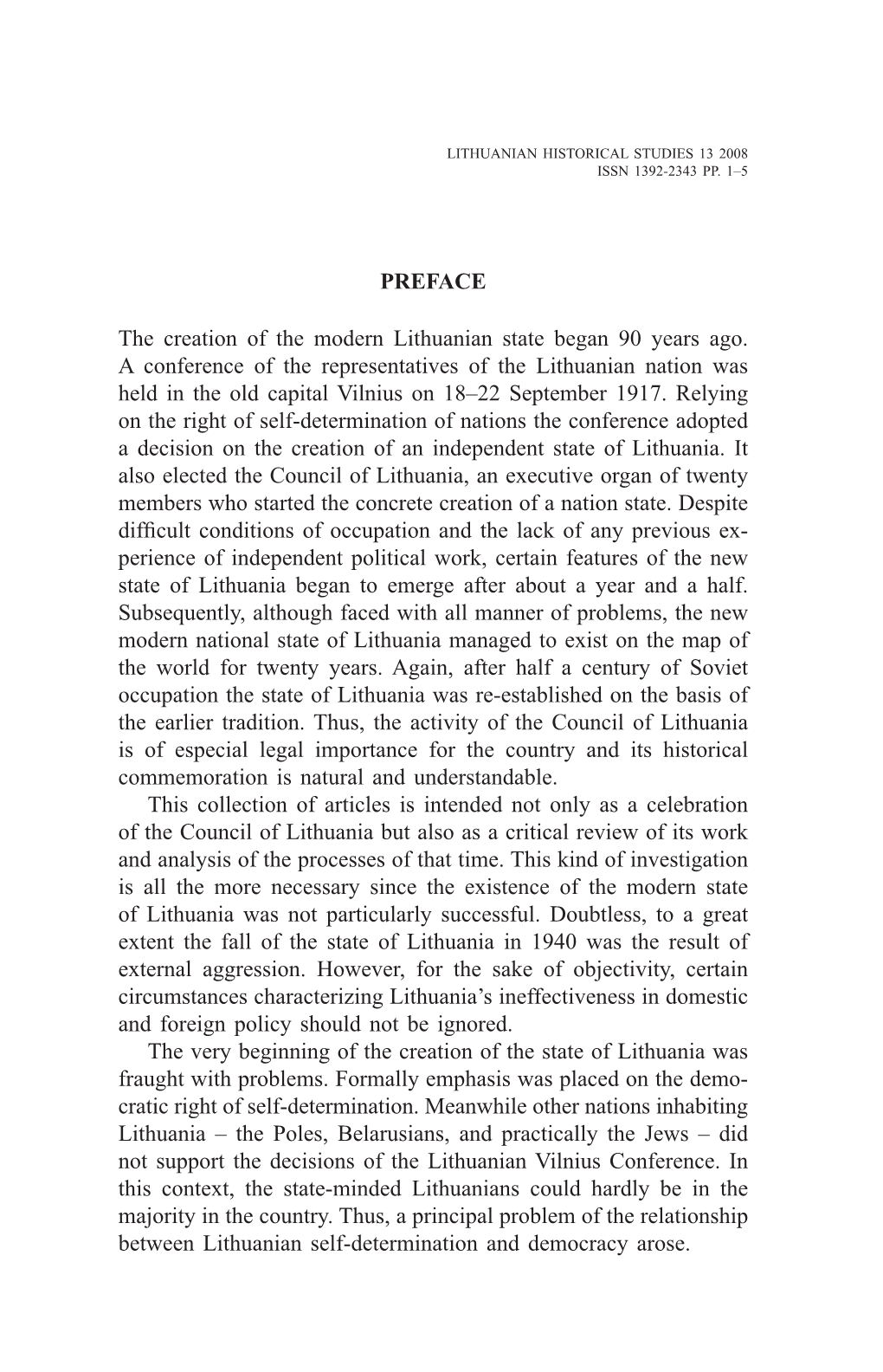 PREFACE the Creation of the Modern Lithuanian State Began 90 Years