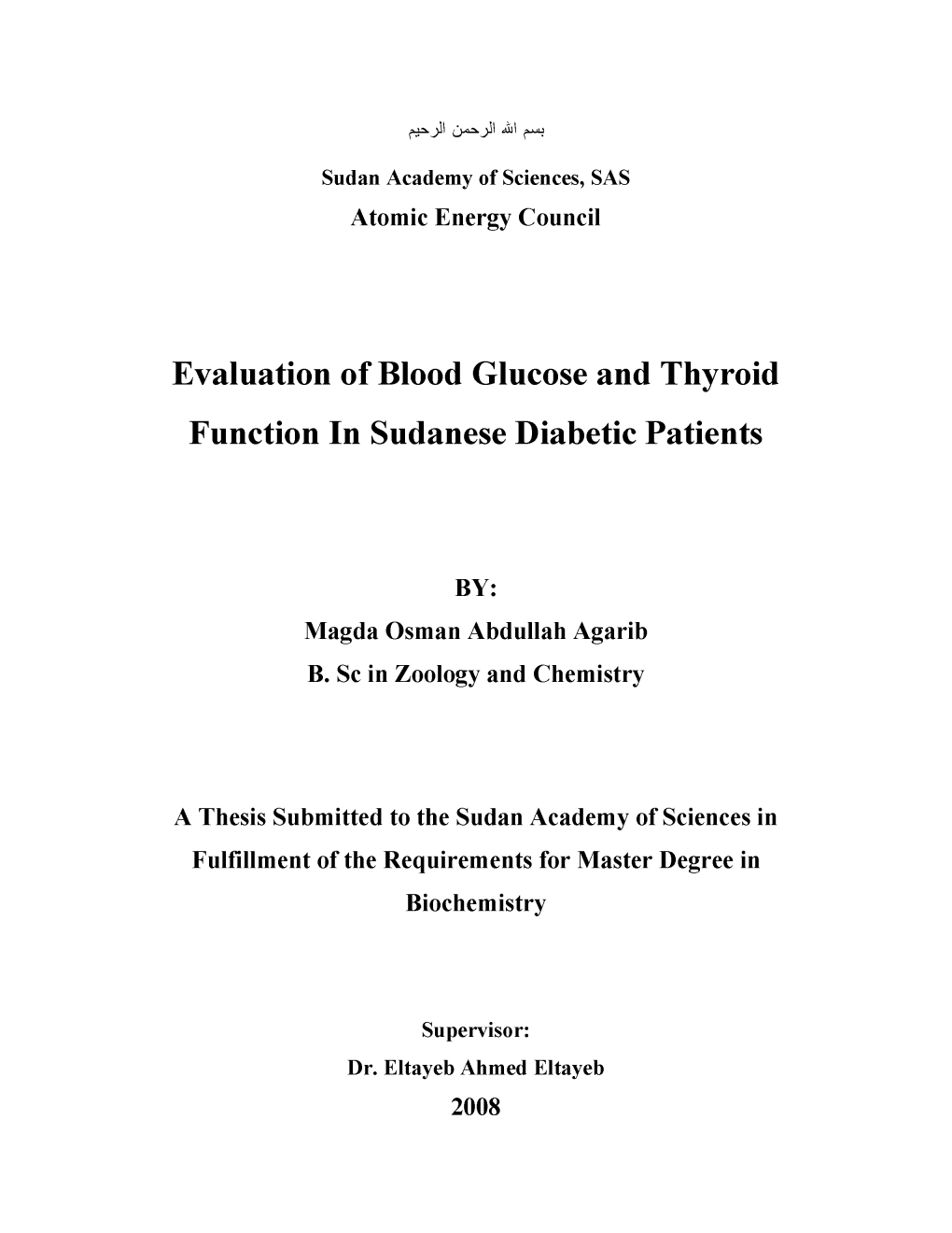 Evaluation of Blood Glucose and Thyroid Function in Sudanese Diabetic Patients