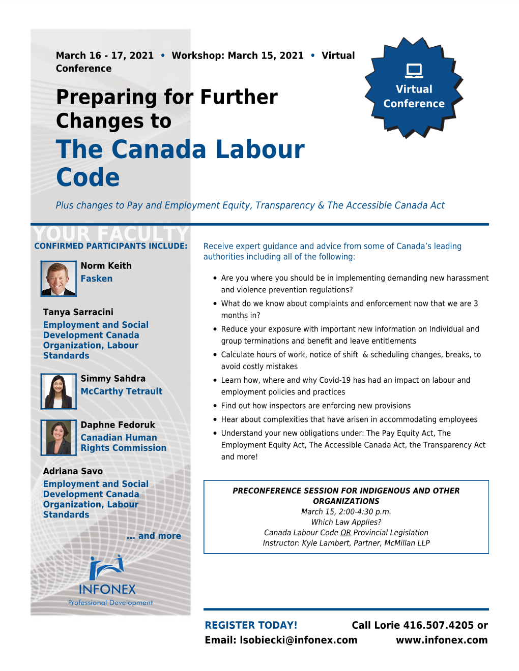 Preparing for Further Changes to the Canada Labour Code March 16 - 17, 2021 • Workshop: March 15, 2021 • Virtual Conference