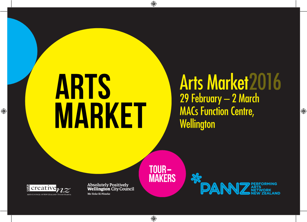 Arts Market2016 29 February – 2 March Macs Function Centre, Wellington
