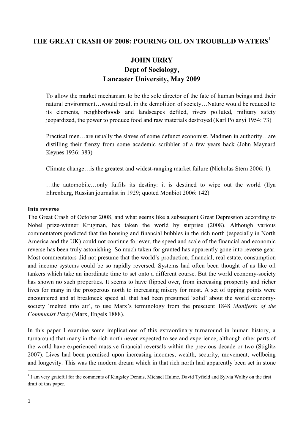 THE GREAT CRASH of 2008: POURING OIL on TROUBLED WATERS JOHN URRY Dept of Sociology, Lancaster University, May 2009