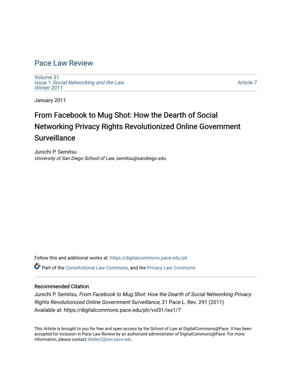 From Facebook to Mug Shot: How the Dearth of Social Networking Privacy Rights Revolutionized Online Government Surveillance