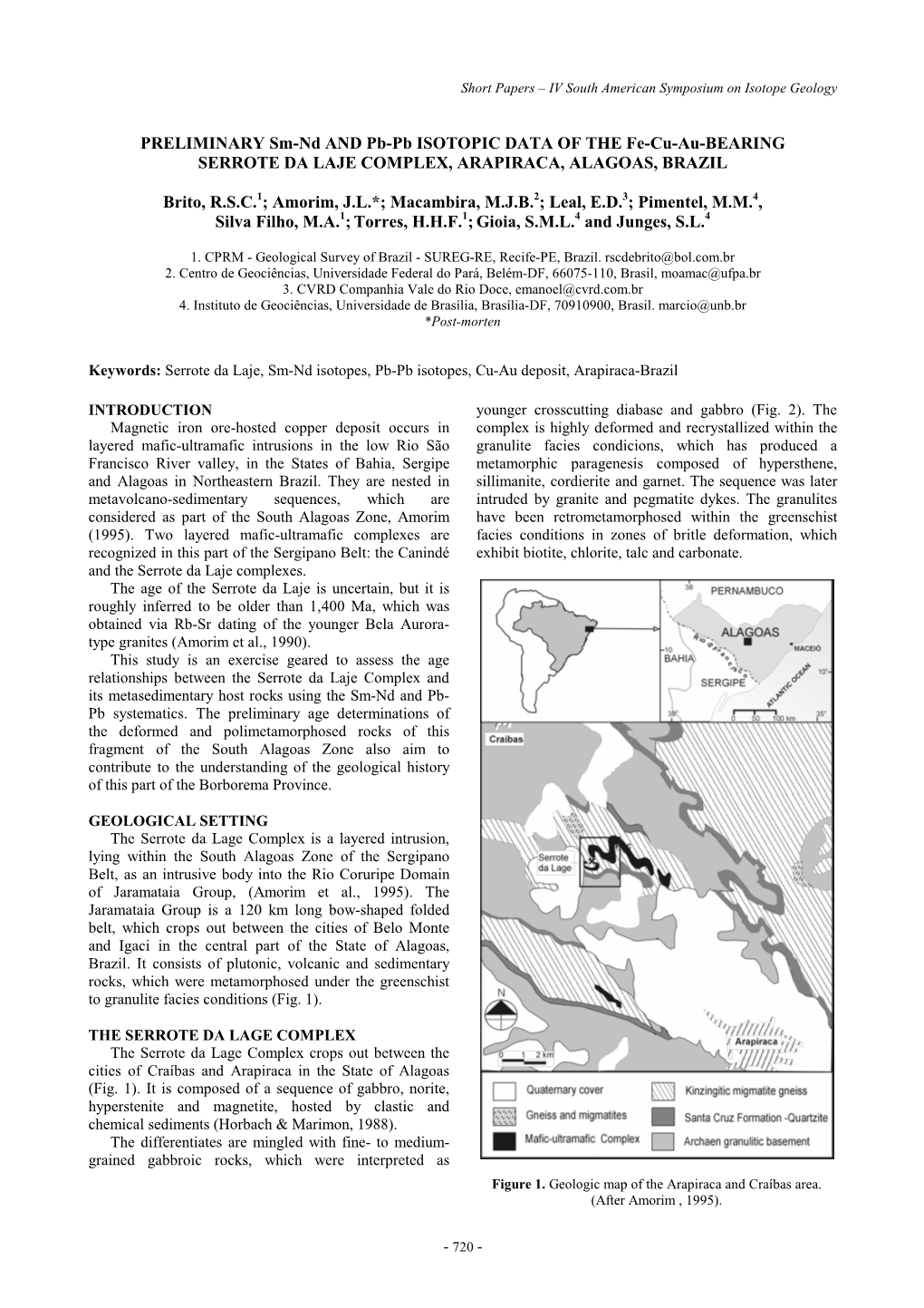 PRELIMINARY Sm-Nd and Pb-Pb ISOTOPIC DATA of the Fe-Cu-Au-BEARING SERROTE DA LAJE COMPLEX, ARAPIRACA, ALAGOAS, BRAZIL