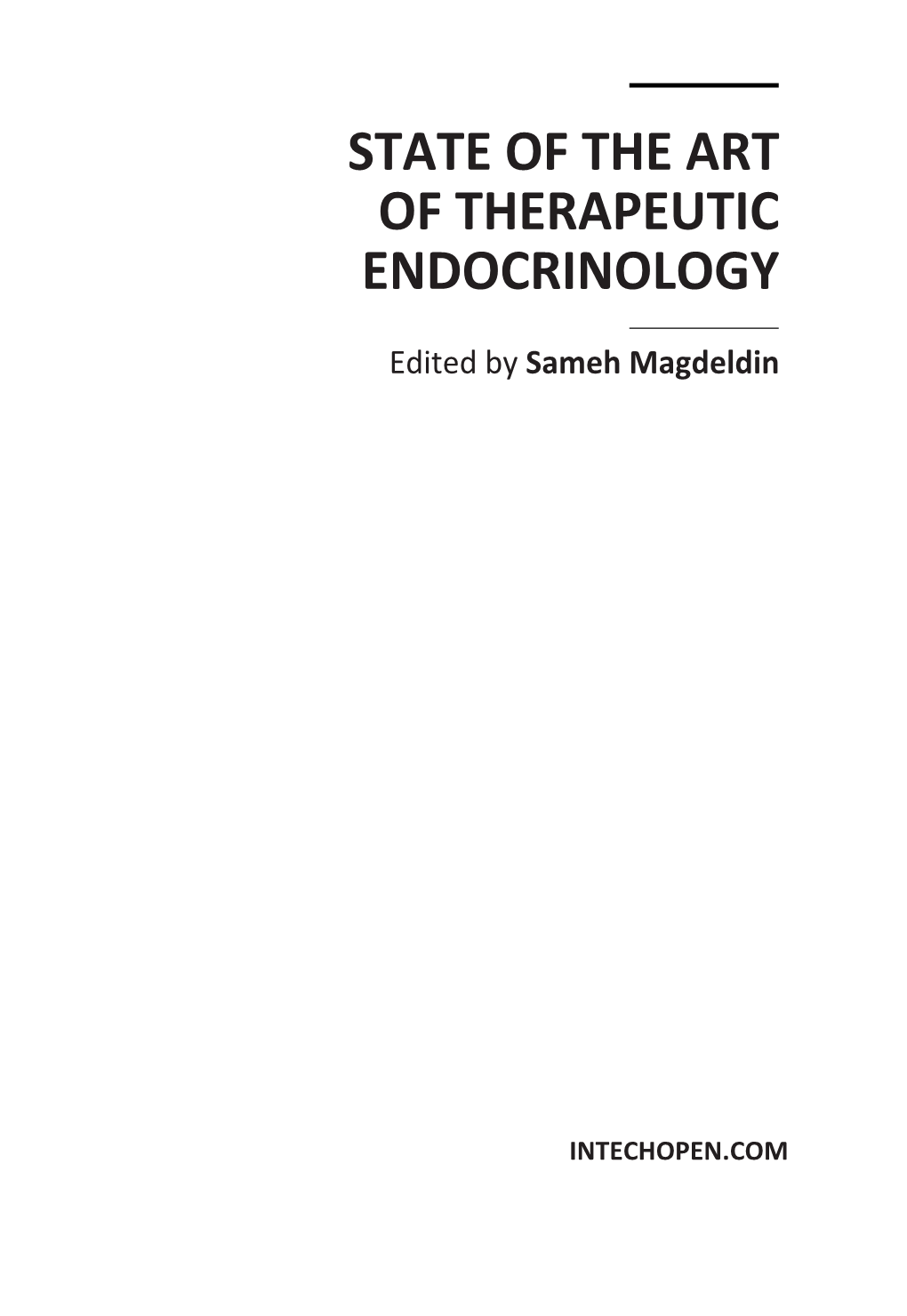 State of the Art of Therapeutic Endocrinology